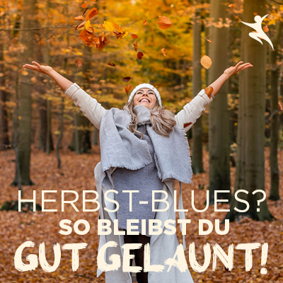 Herbst-Blues? So bleibst du gut gelaunt!