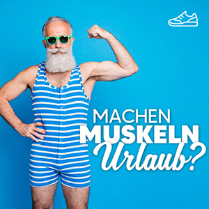 Machen Muskeln Urlaub?